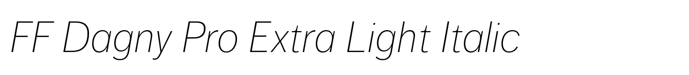 FF Dagny Pro Extra Light Italic